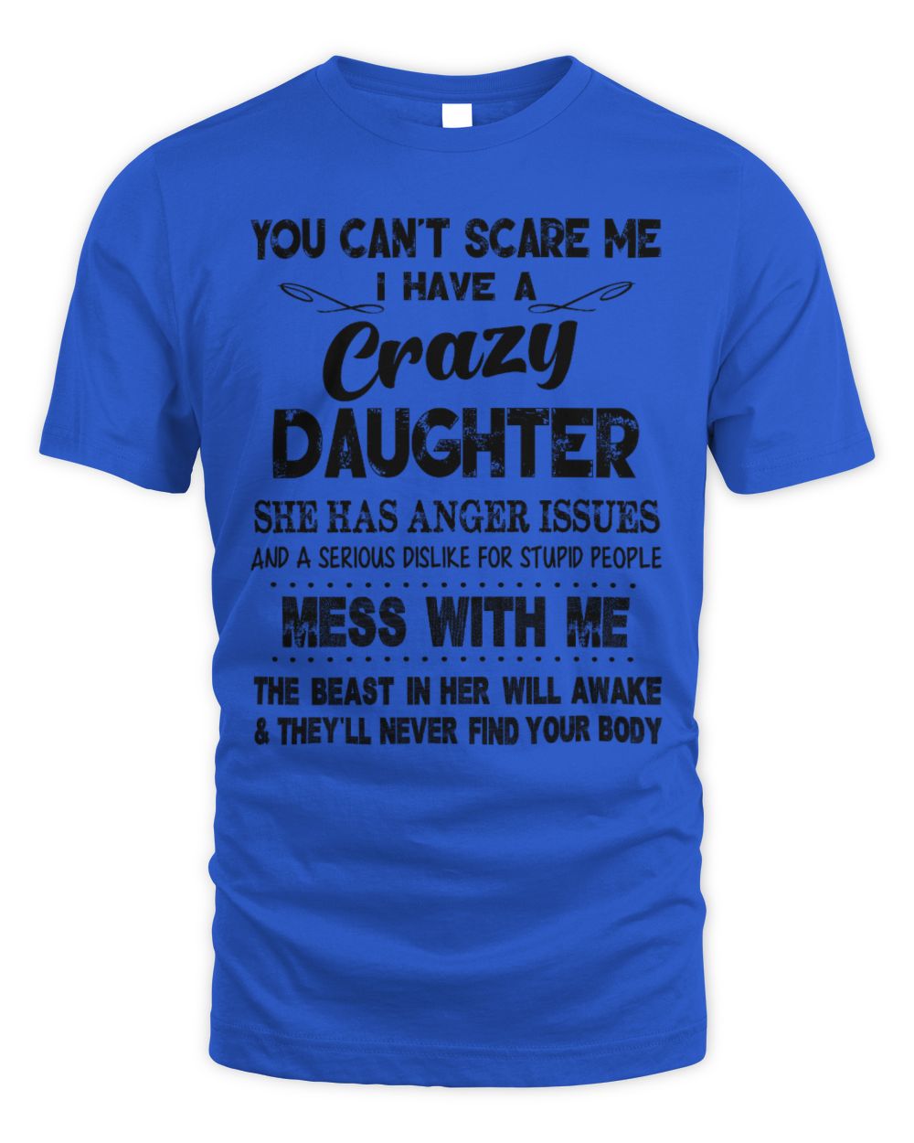 crazy DAUGHTER