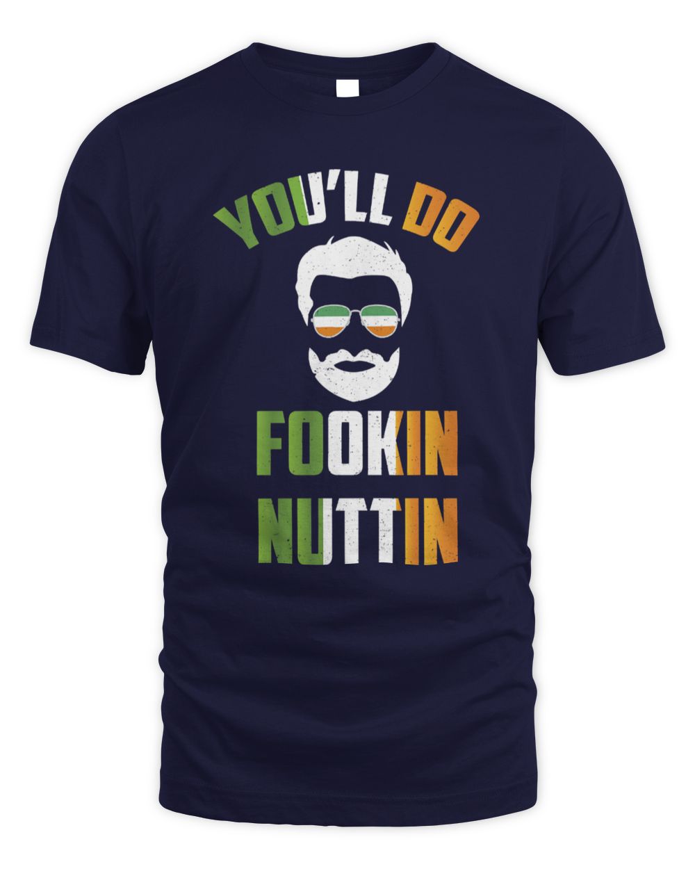 Navy T-shirt with green and yellow graphic text "YOU'LL DO" and "FOOKIN NUTTIN"