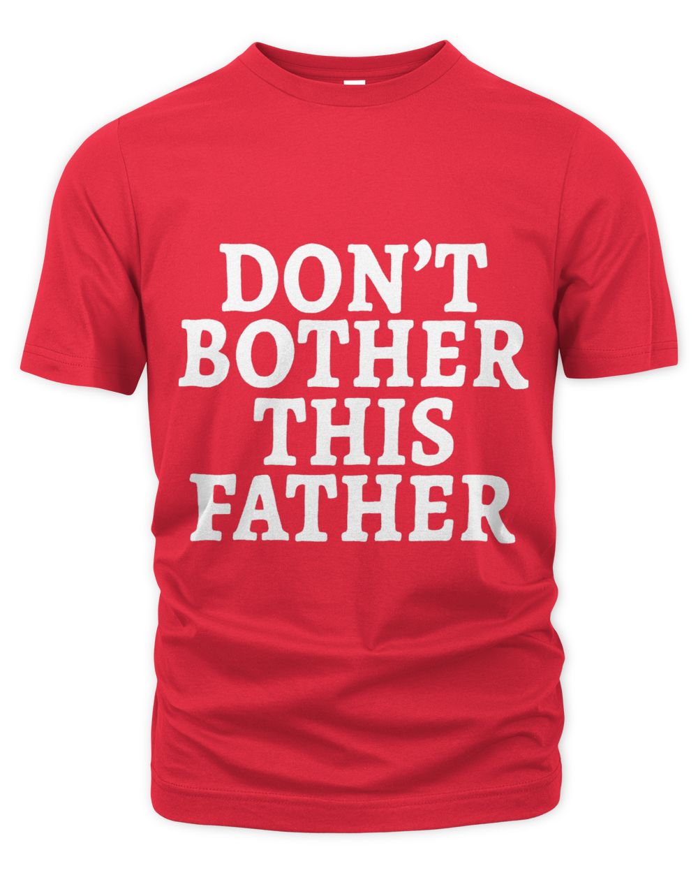 Dont Bother This Father Funny Fathers Day Dad