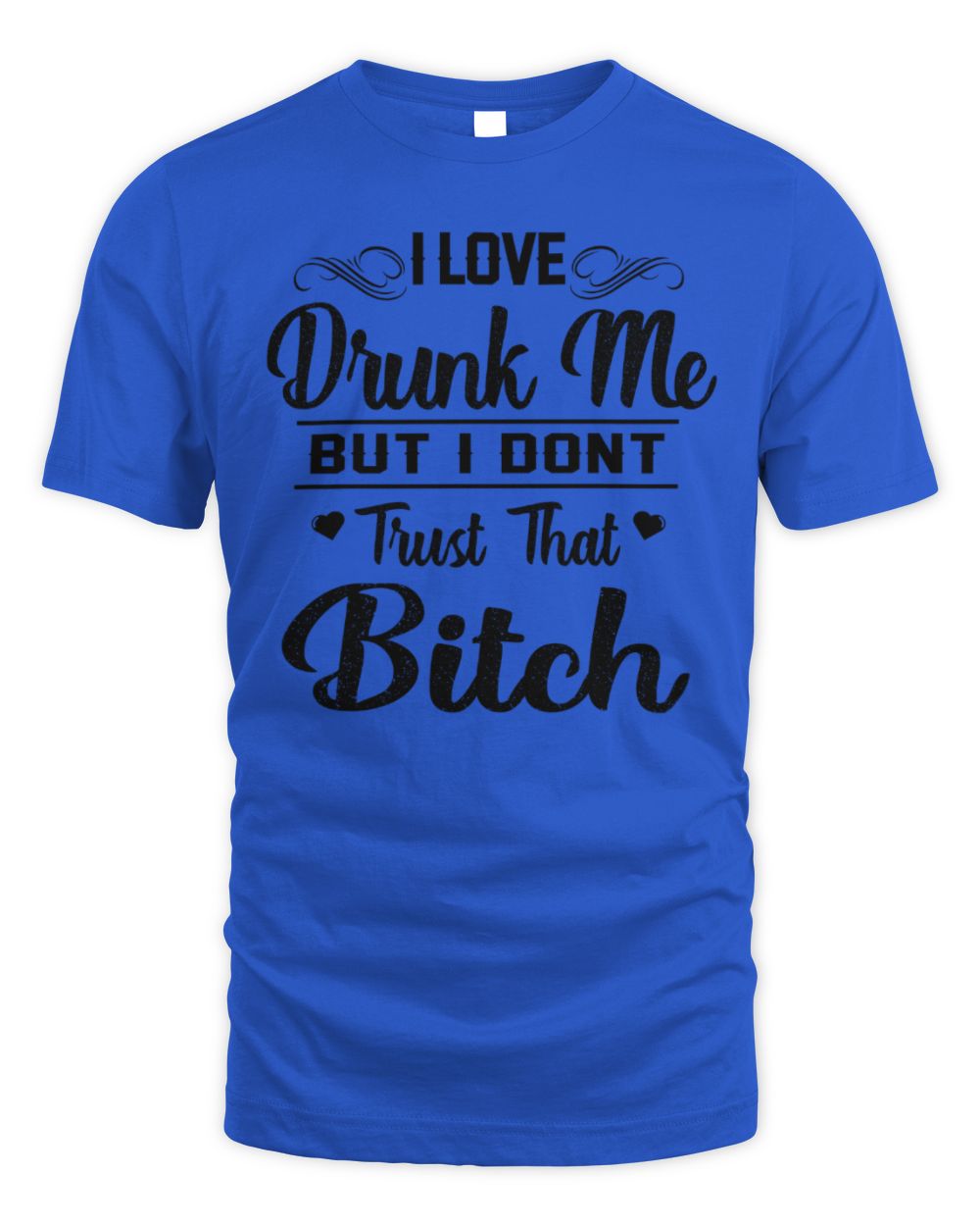 I Love drunk me