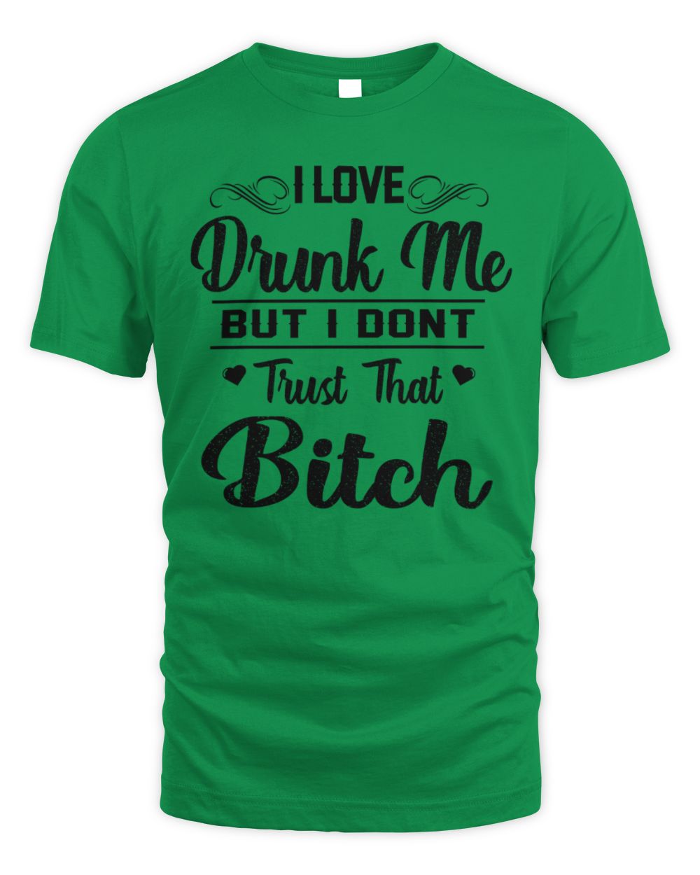I Love drunk me