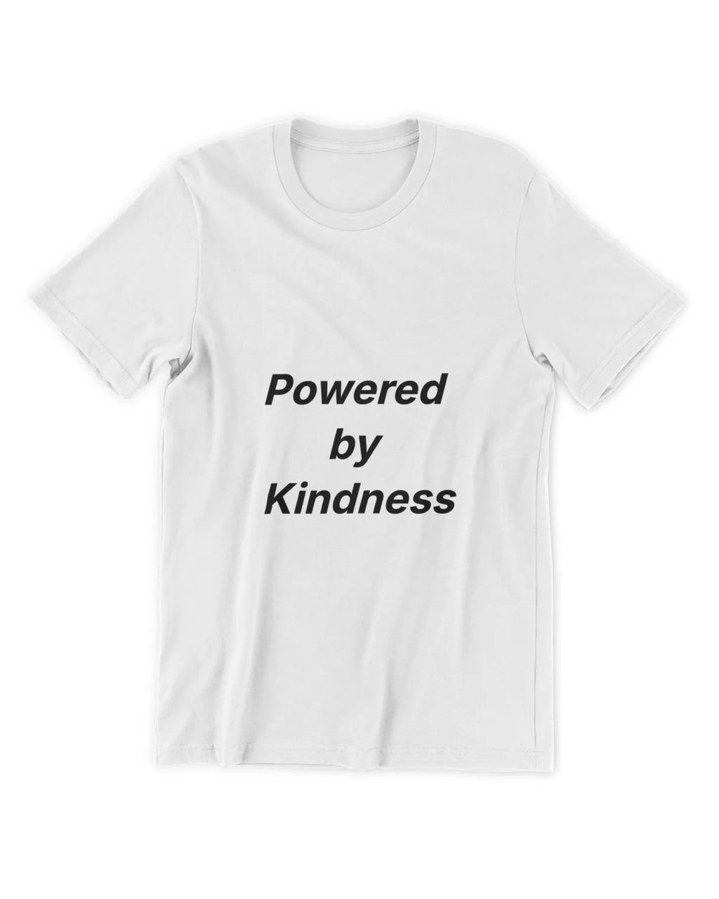 White crew-neck T-shirt with black motivational slogan centered on front