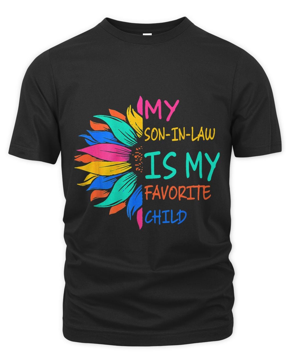 My Son In Law Is My Favorite Child Sunflower 21