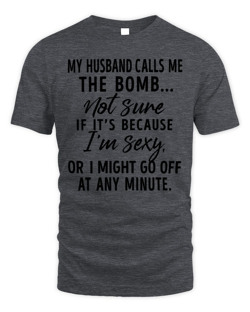 my husband calls me