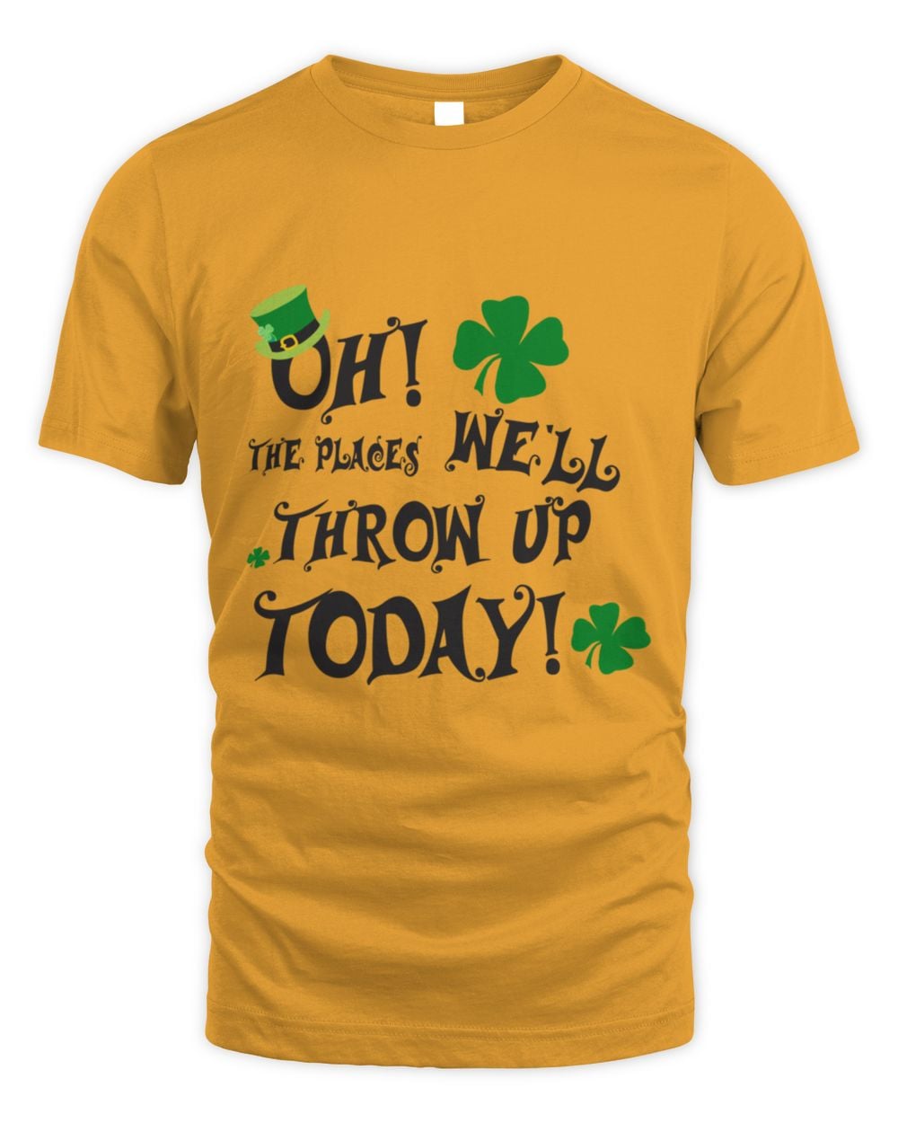 Gold St. Patrick's Day graphic t-shirt with green shamrocks and 'THROW UP TODAY!' text
