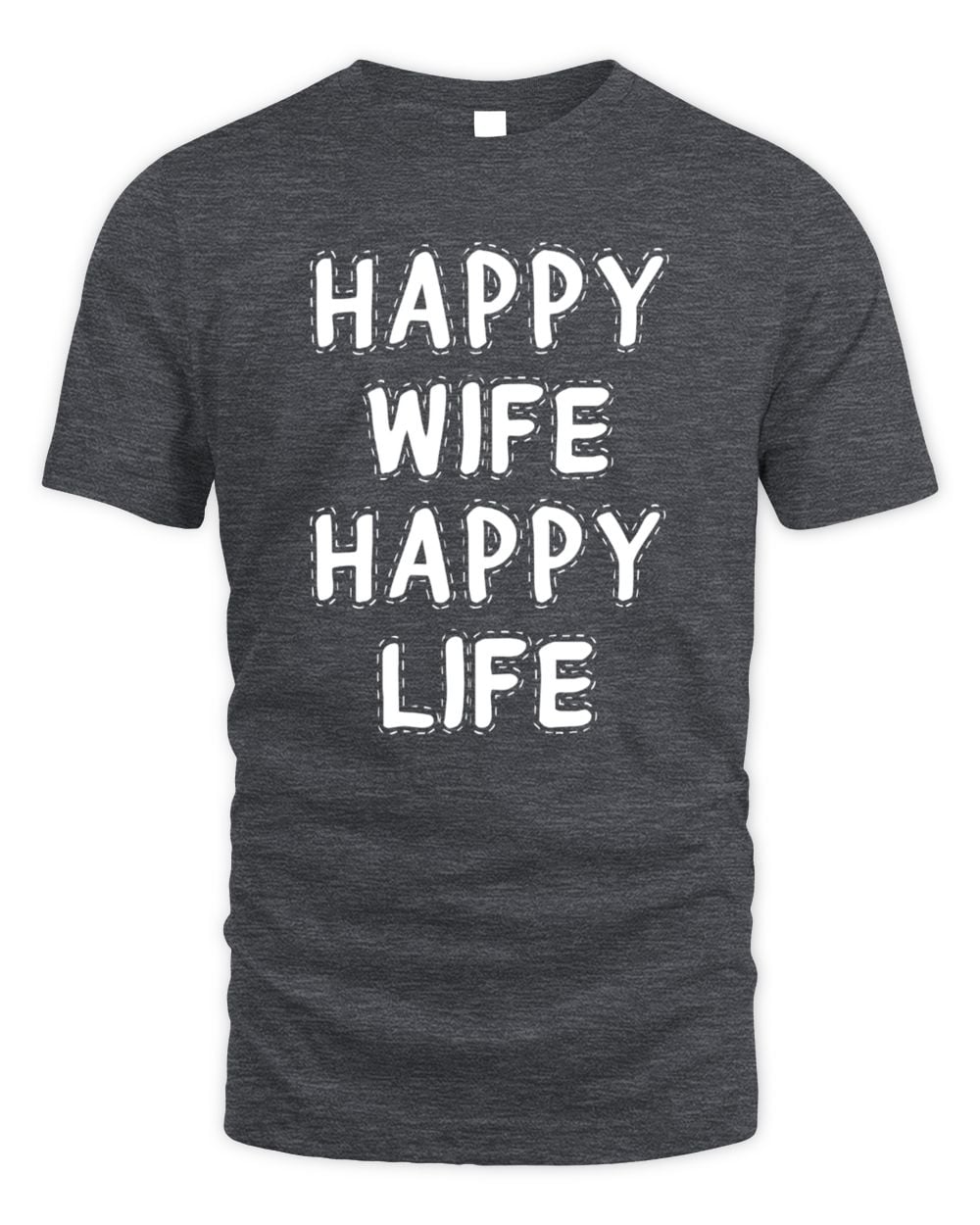 Happy Wife Happy Life