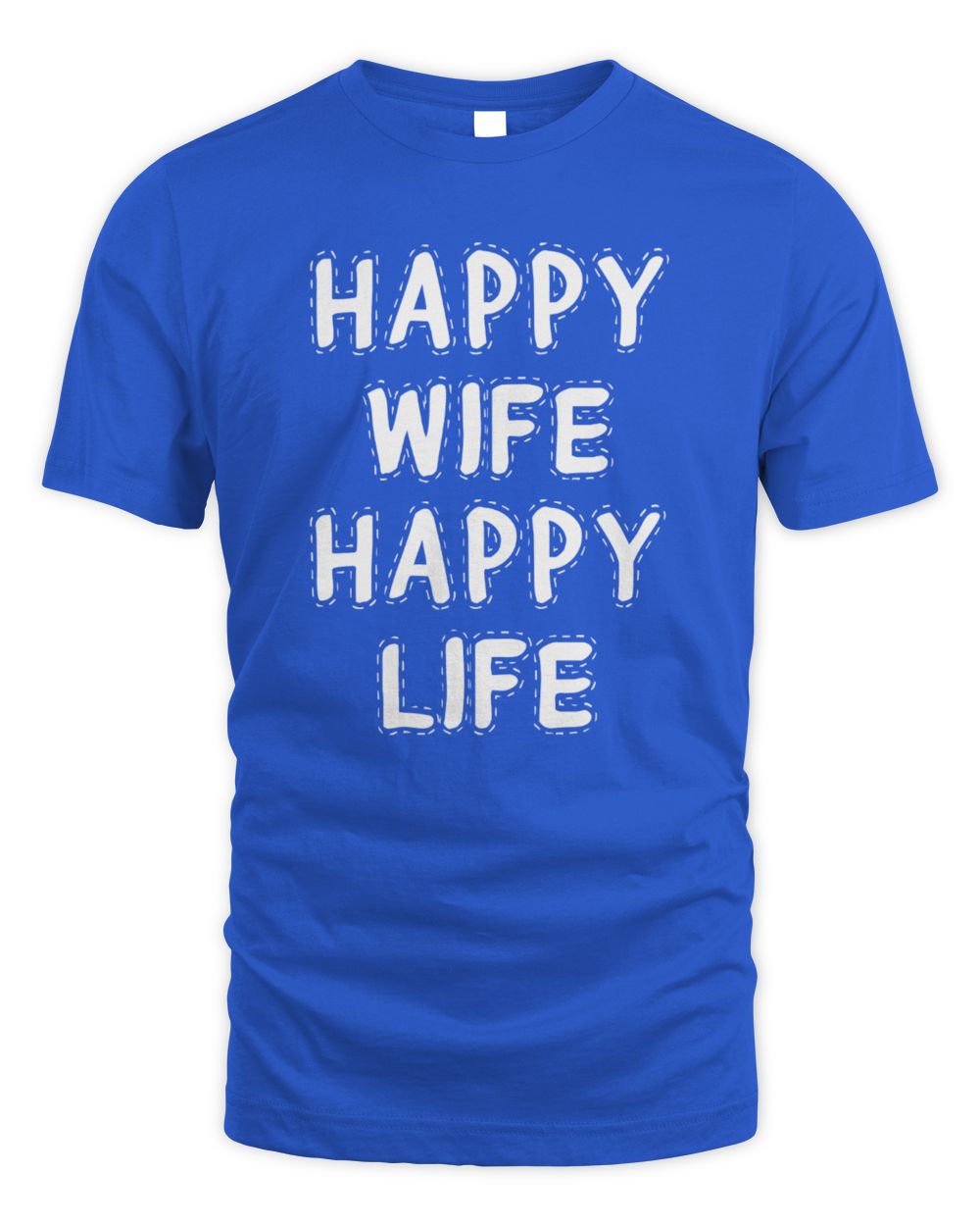 Happy Wife Happy Life