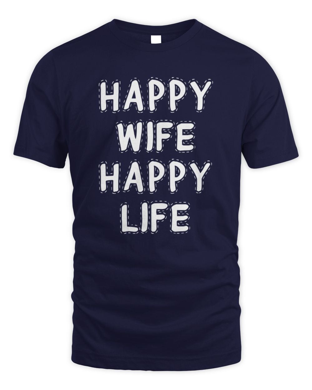 Happy Wife Happy Life