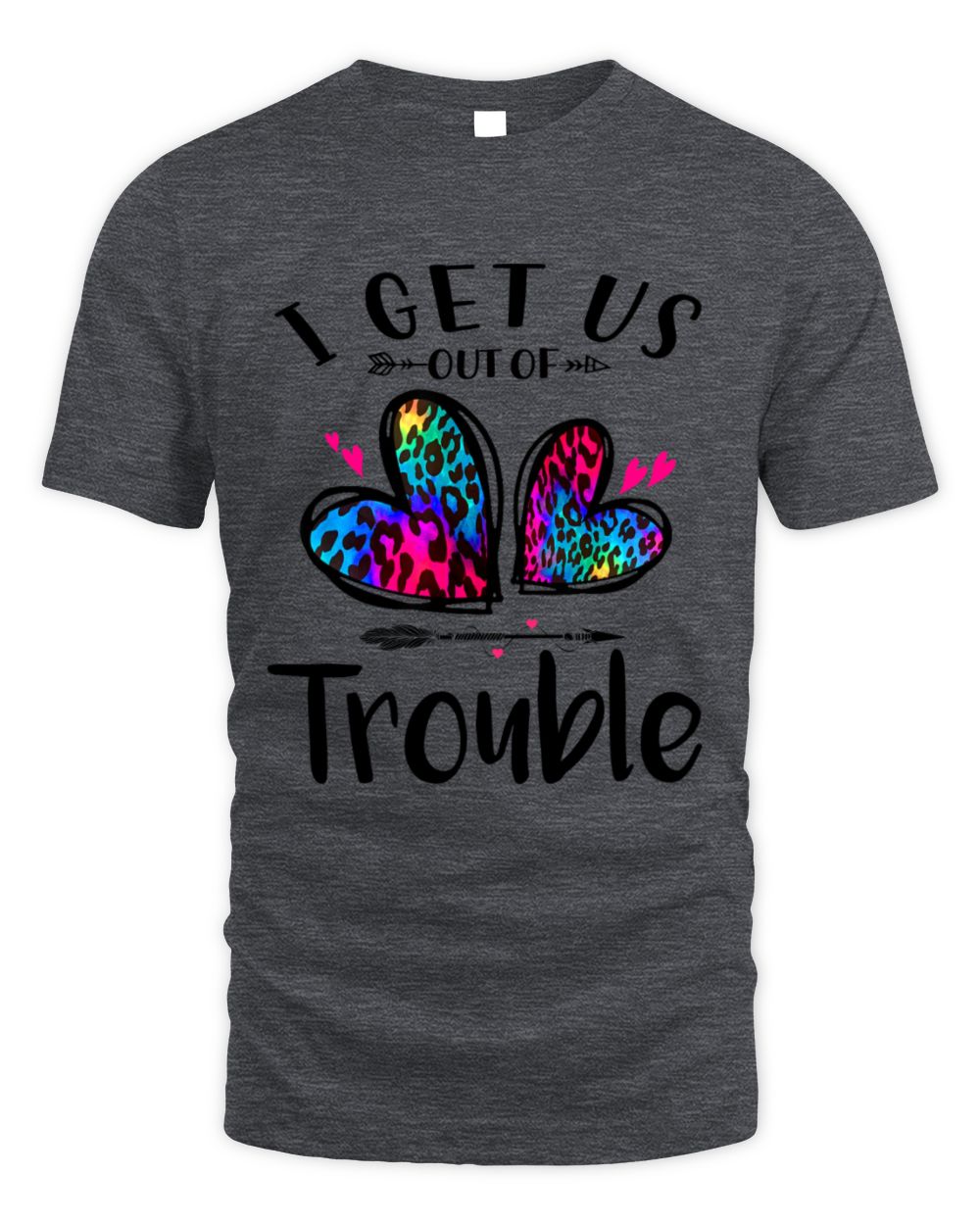 I get us out of Trouble
