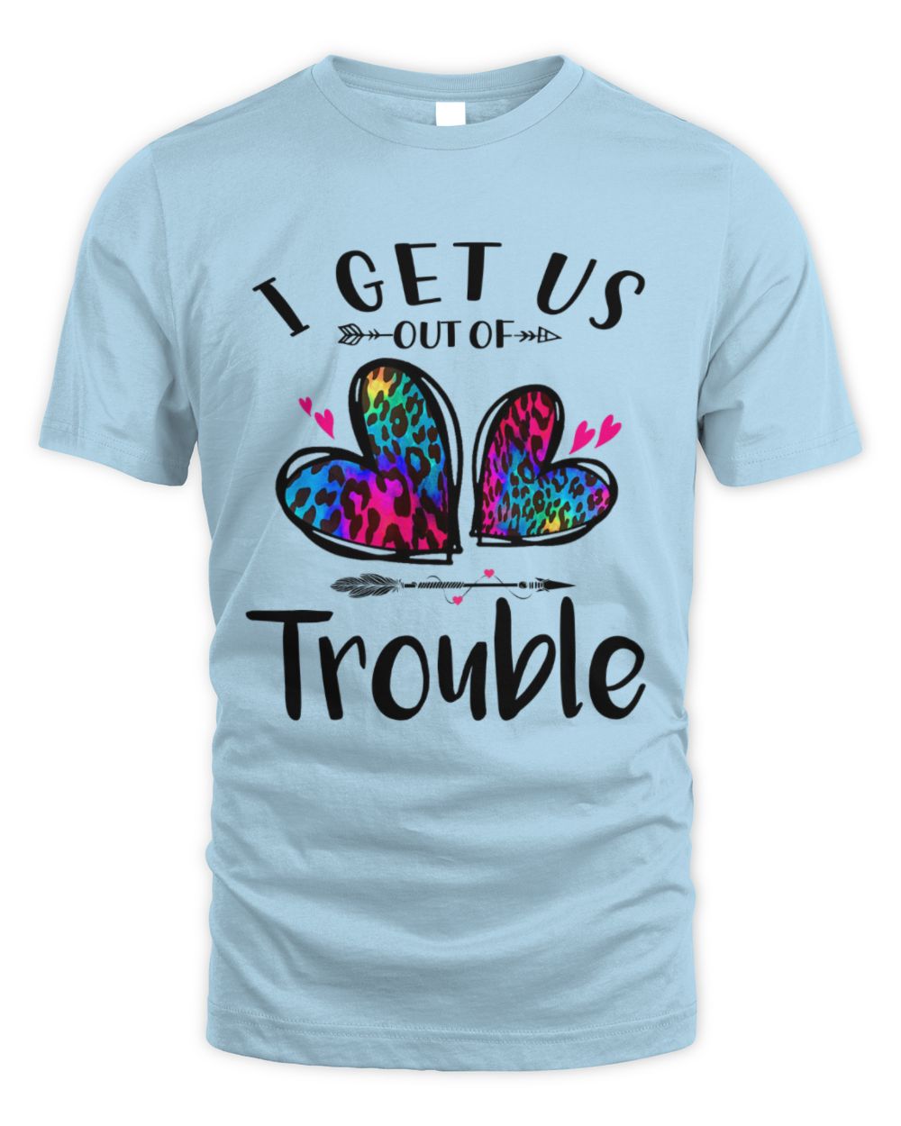 I get us out of Trouble