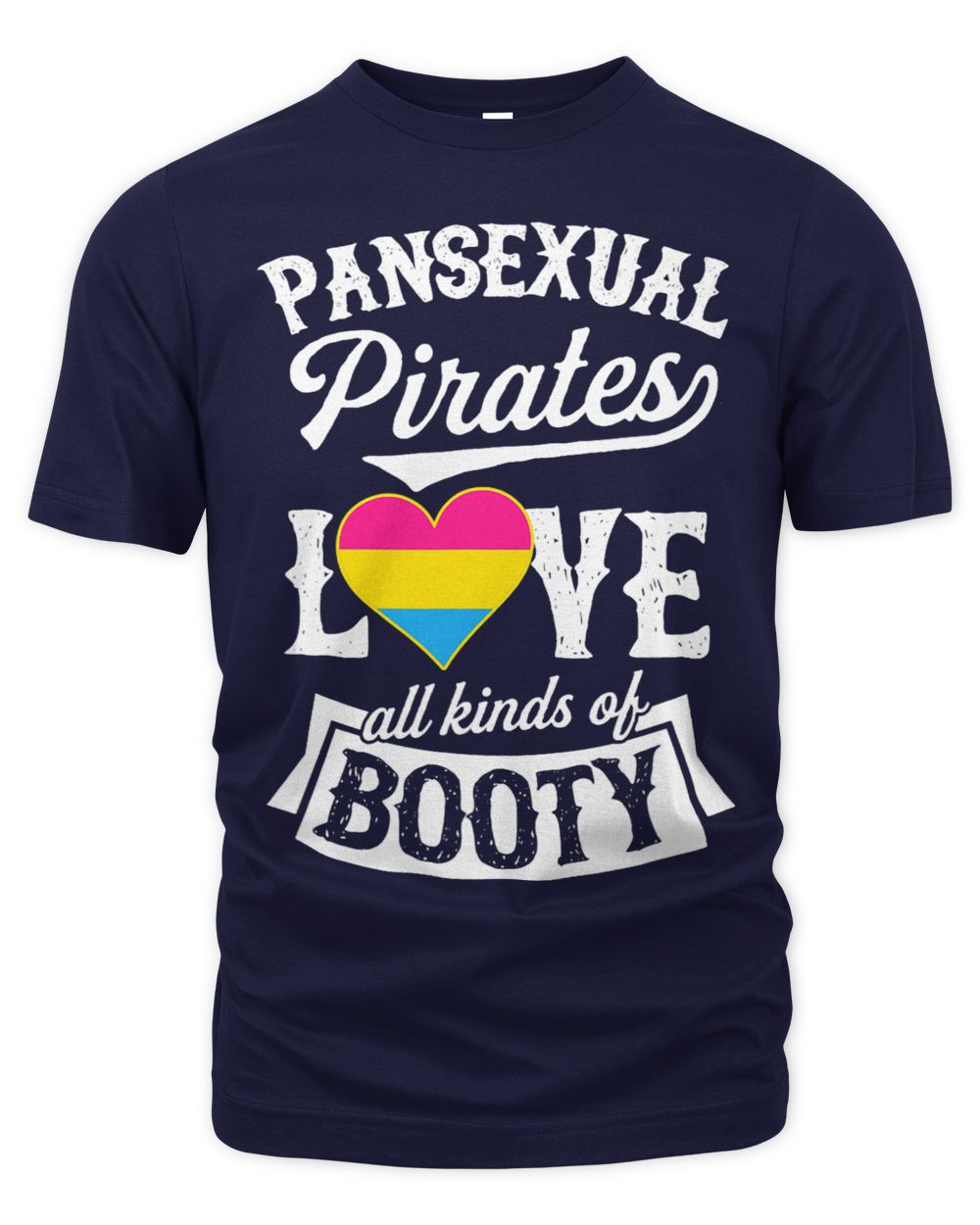 Pansexual Pirates Love All Kinds Of Booty Pan Pride Funny