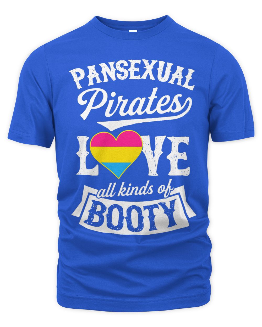 Pansexual Pirates Love All Kinds Of Booty Pan Pride Funny