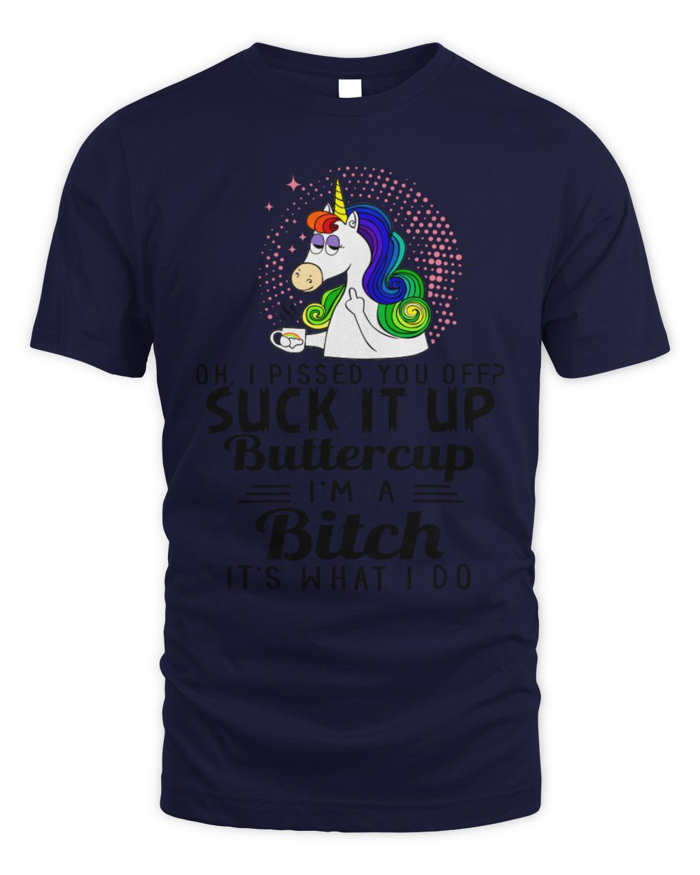 suck it up bitch
