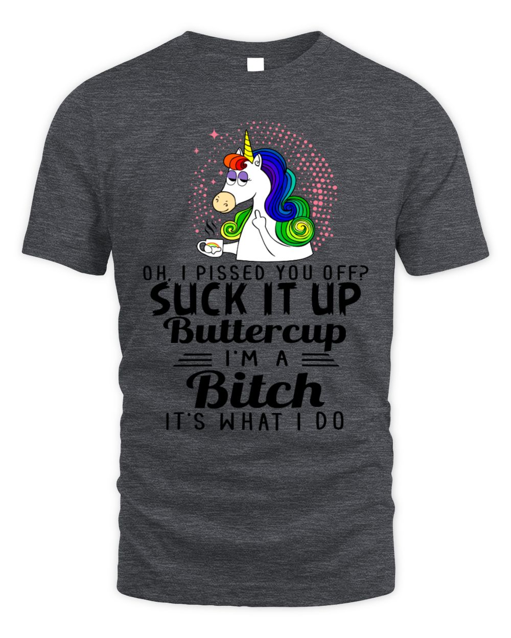 suck it up bitch