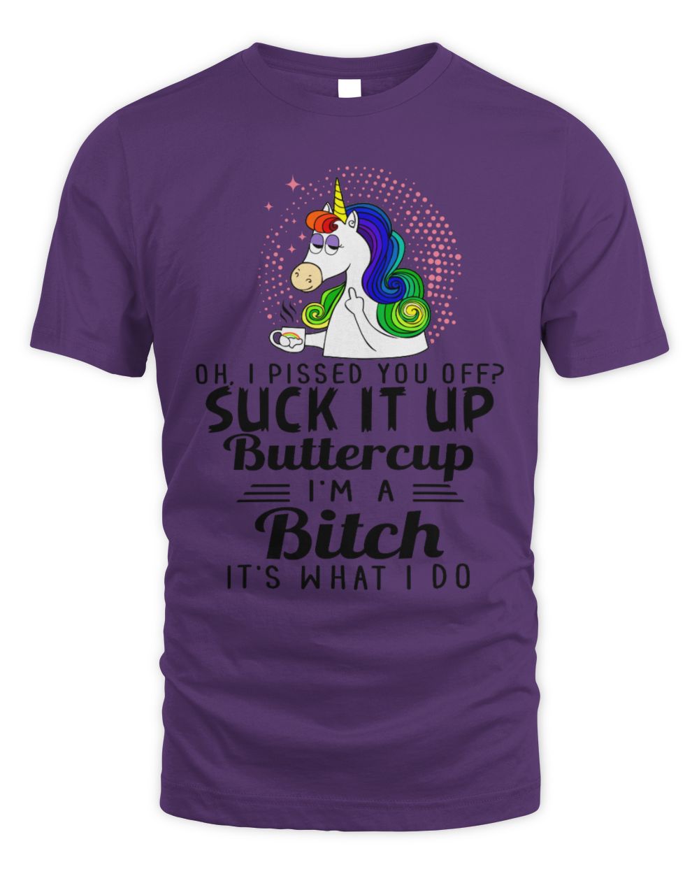 suck it up bitch