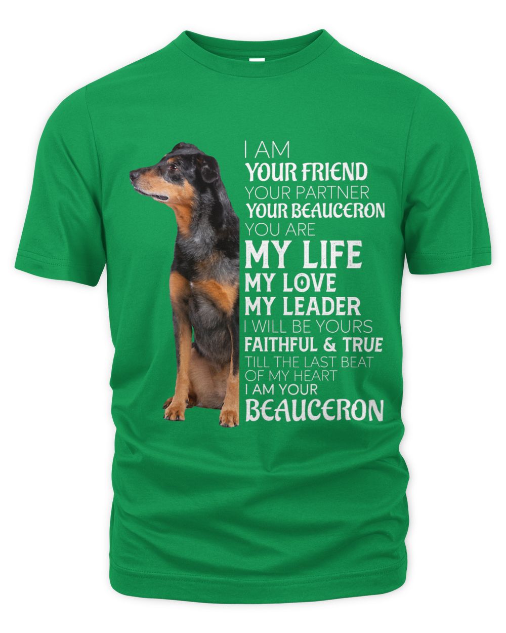I Am Your Friend Your Partner Your Beauceron Dog Mom Dad