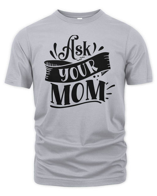 Ask your mom