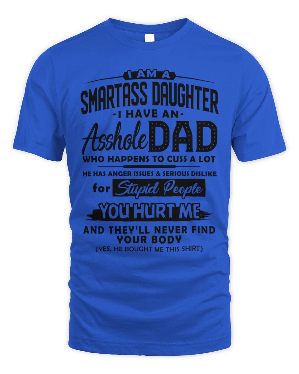 I'm a smartass daughter
