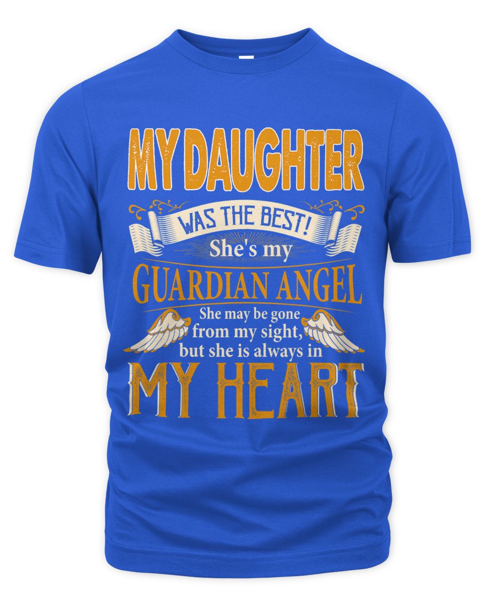 My Daughter My Guardian Angel She Is Always In My Heart