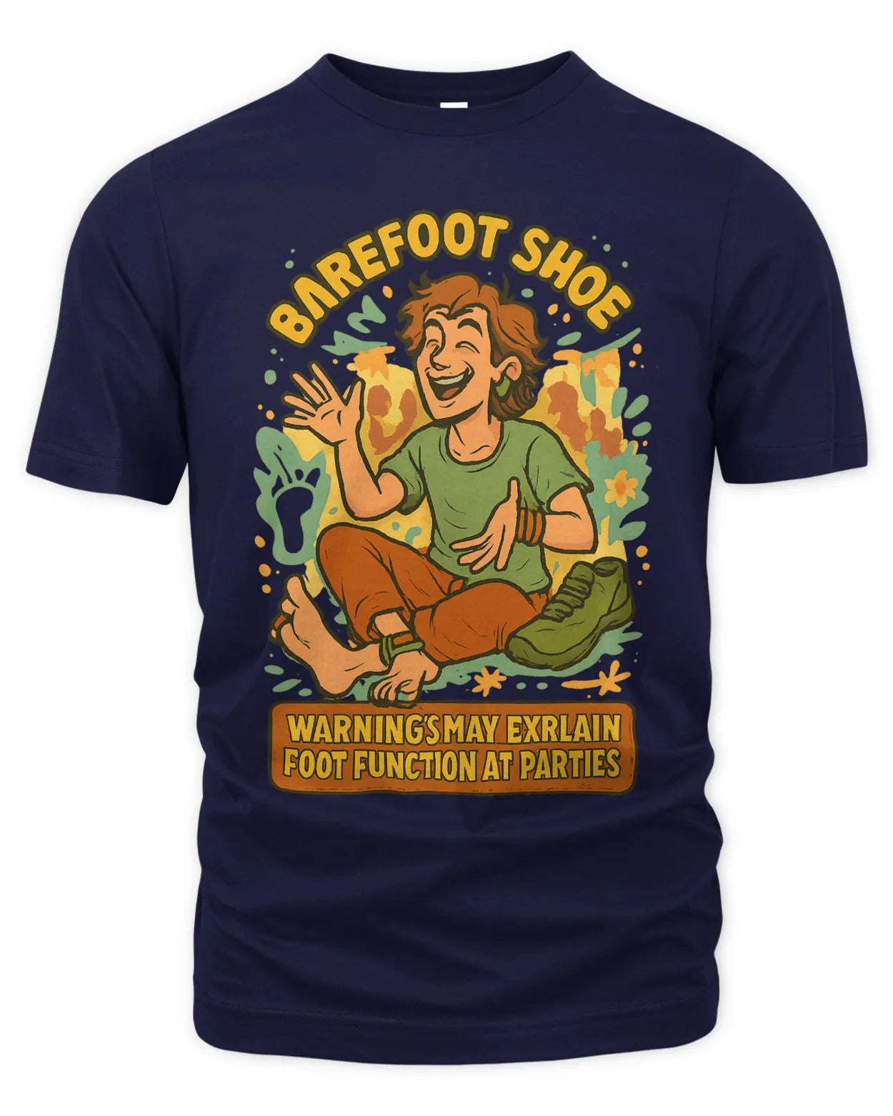 Barefoot Shoe Teacher -     Warning: May Explain Foot Function At Parties