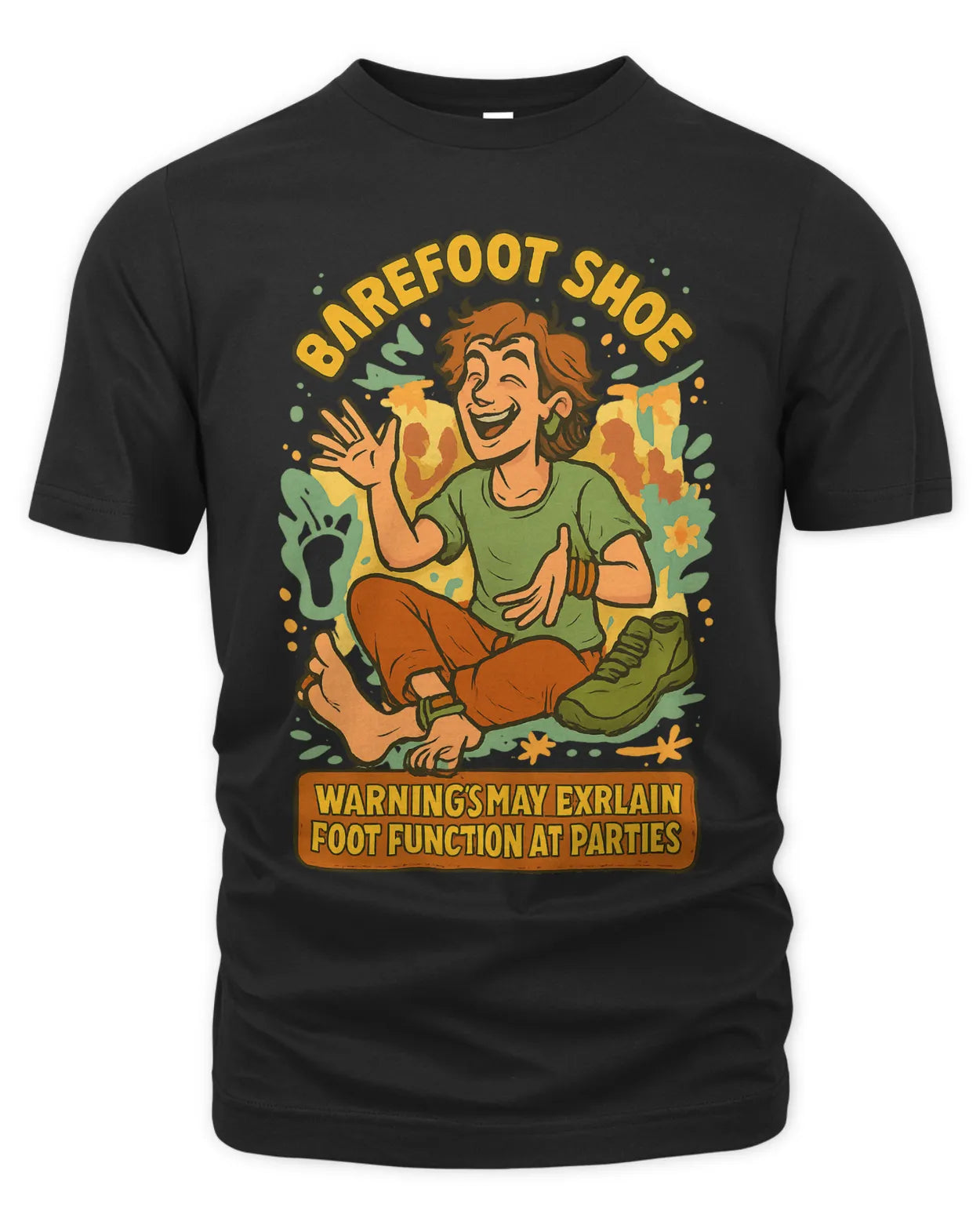 Barefoot Shoe Teacher -     Warning: May Explain Foot Function At Parties