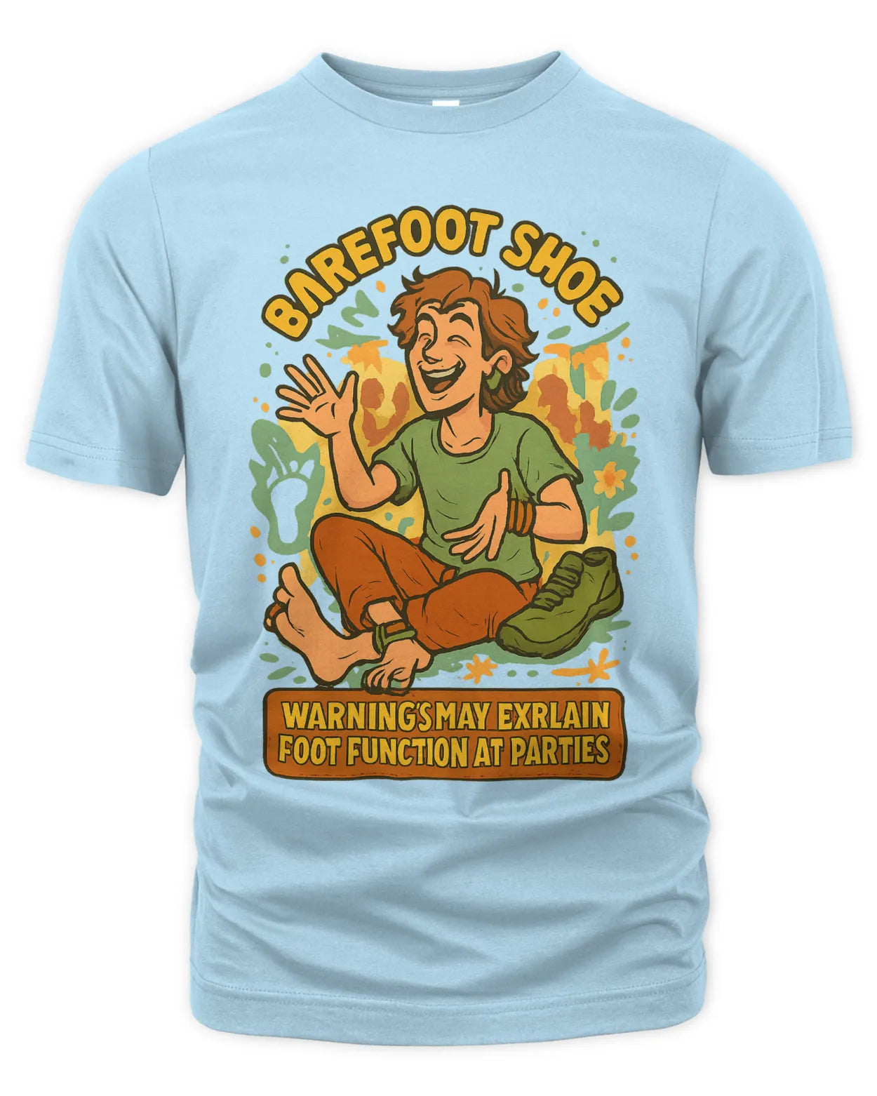 Barefoot Shoe Teacher -     Warning: May Explain Foot Function At Parties
