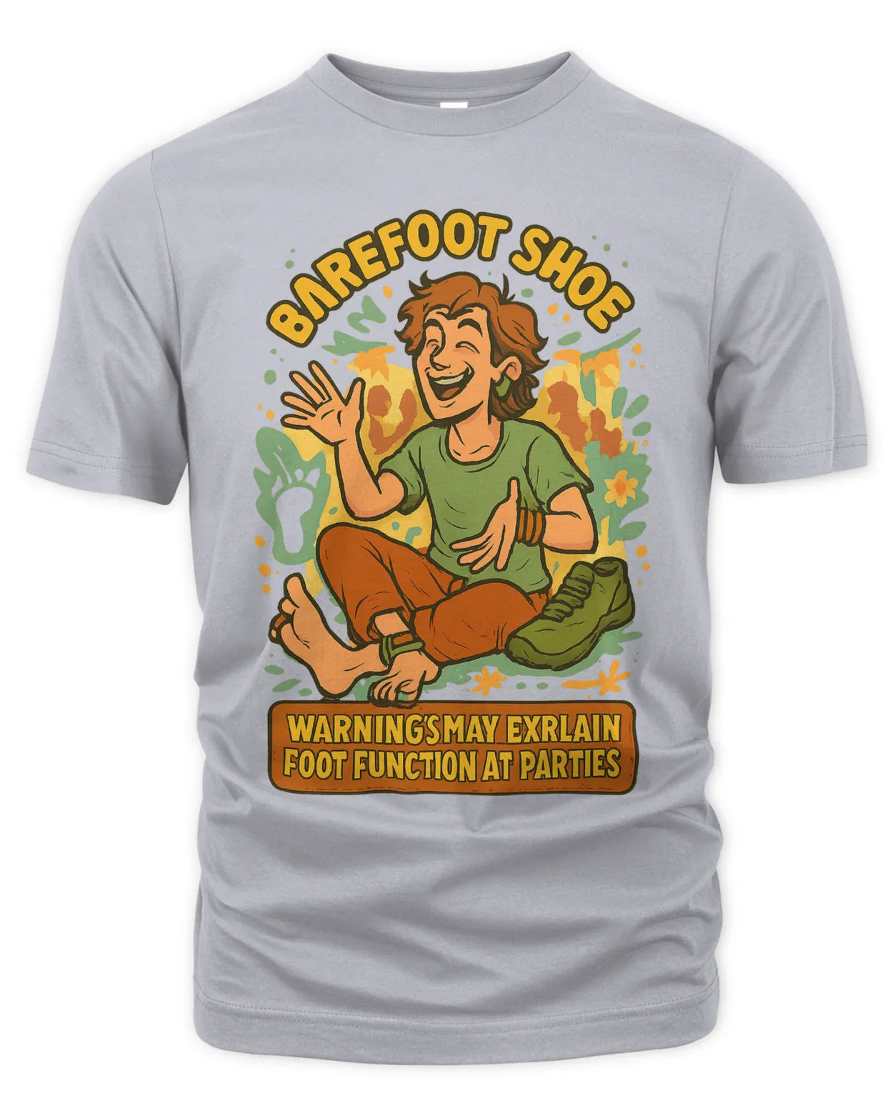 Barefoot Shoe Teacher -     Warning: May Explain Foot Function At Parties